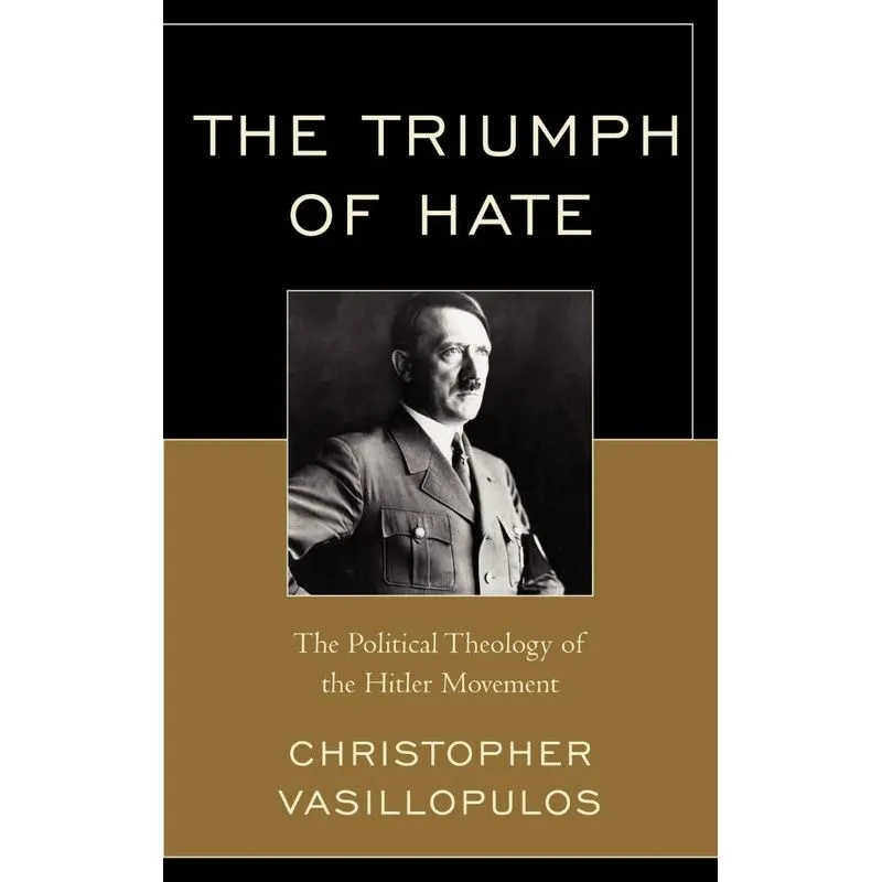 The Triumph of Hate