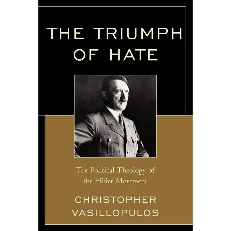The Triumph of Hate