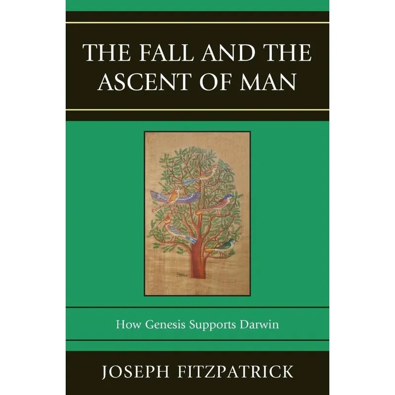 The Fall and the Ascent of Man