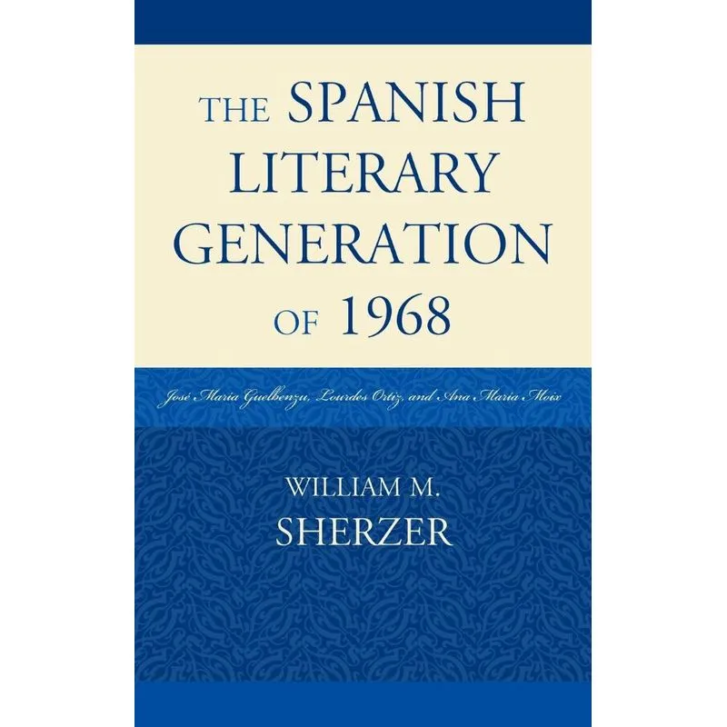 Livro The Spanish Literary Generation of 1968