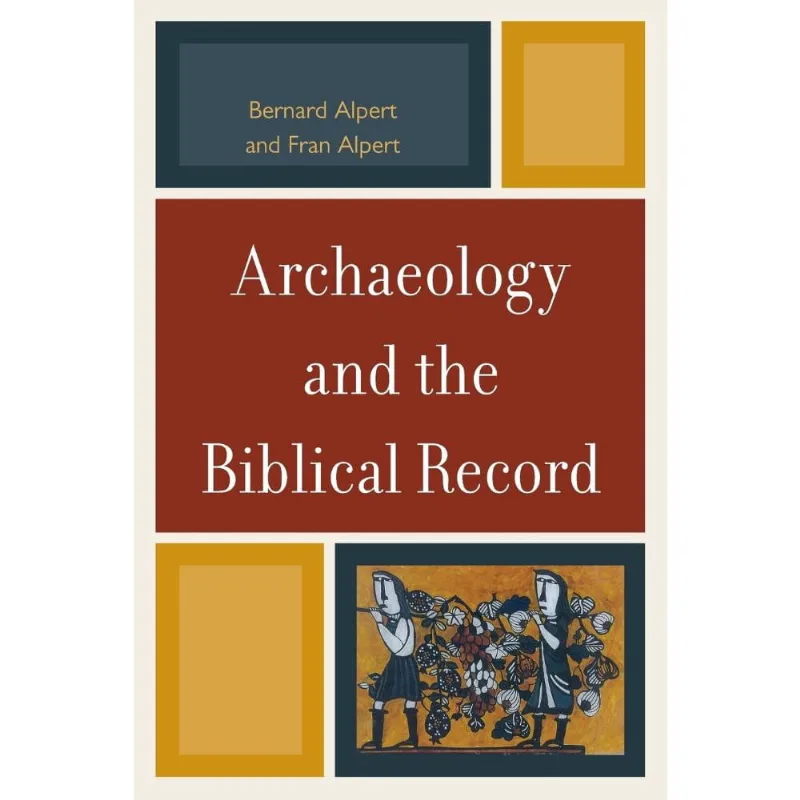 Archaeology and the Biblical Record