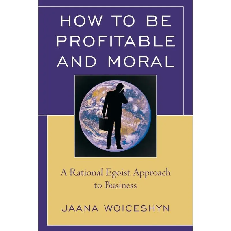 How to be Profitable and Moral