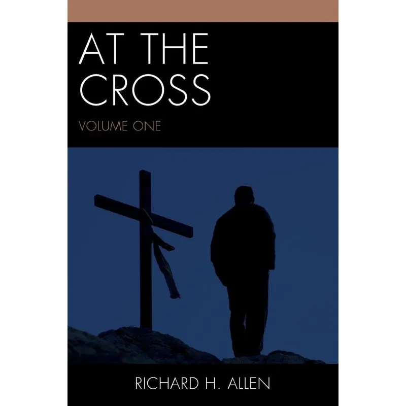 At the Cross, Volume 1