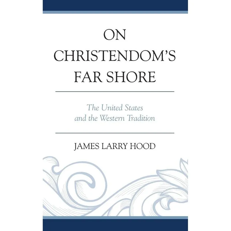 On Christendoms Far Shore