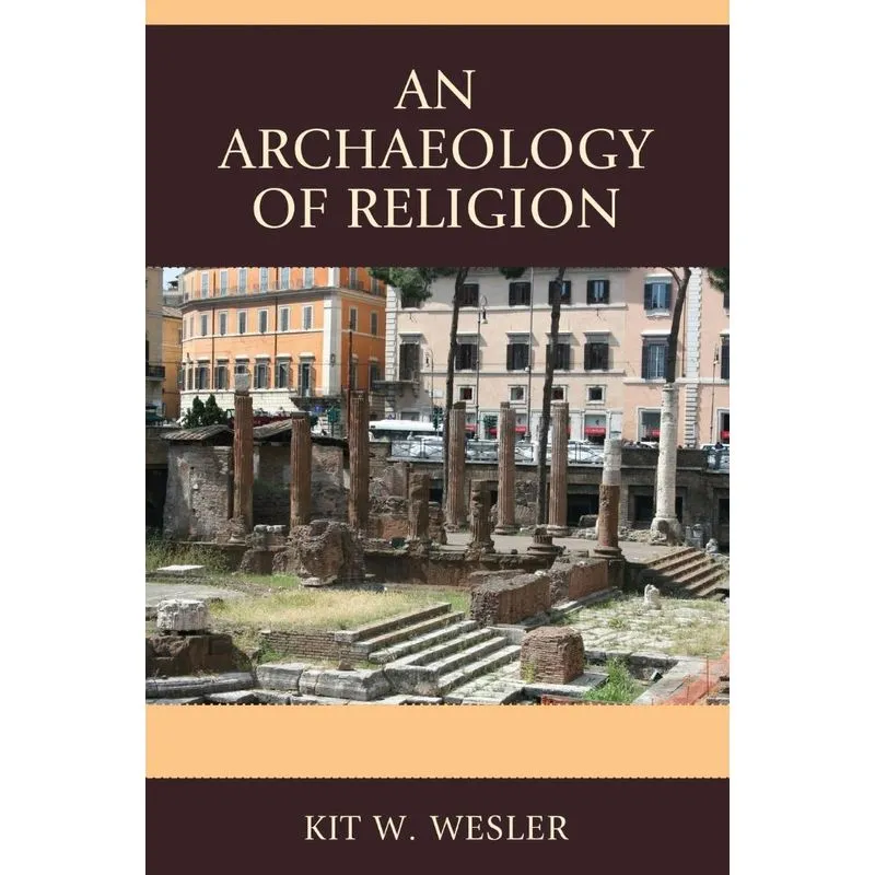 An Archaeology of Religion