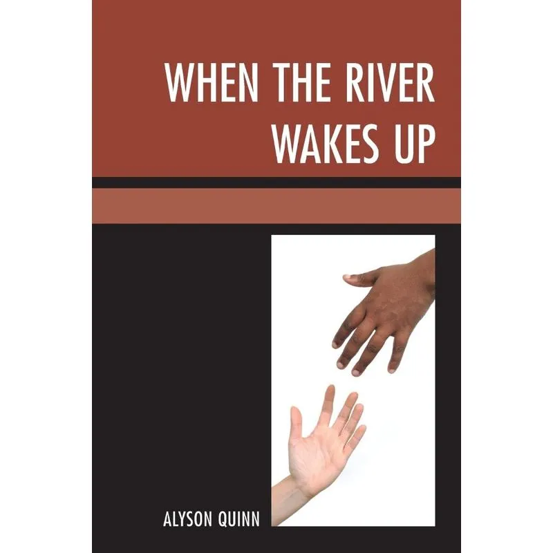 When the River Wakes Up