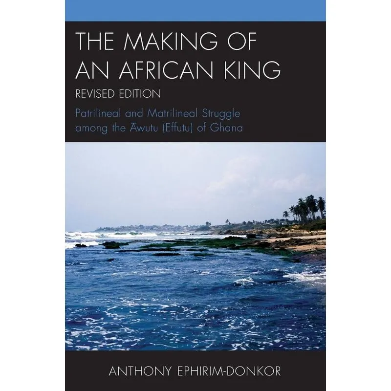The Making of an African King