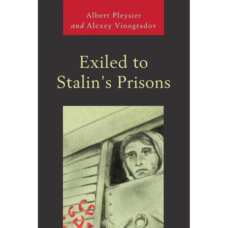 Exiled to Stalins Prisons