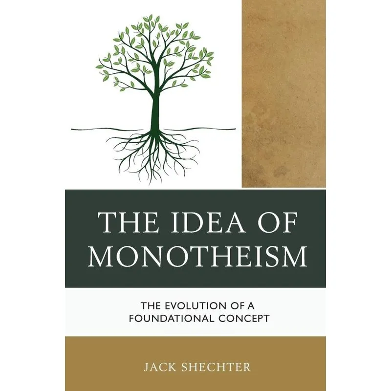 The Idea of Monotheism