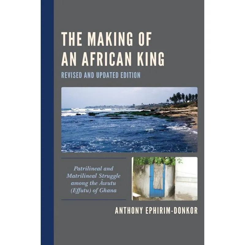 The Making of an African King