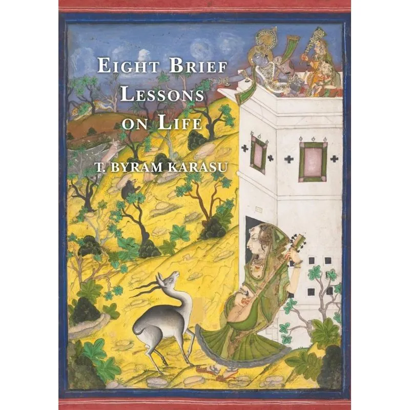Eight Brief Lessons on Life