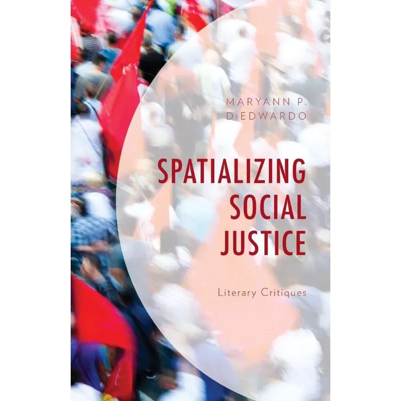 Spatializing Social Justice