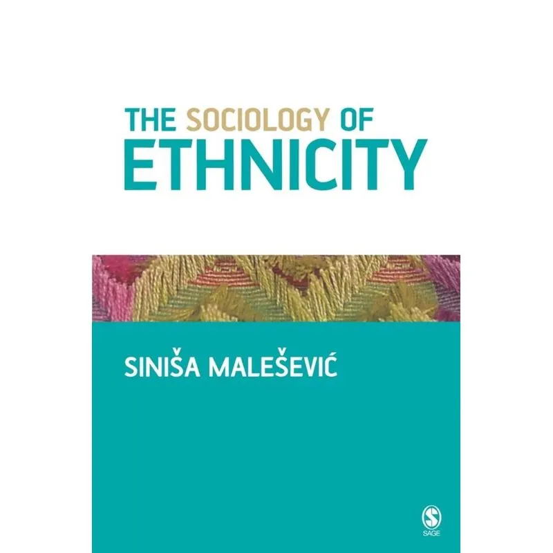 The Sociology of Ethnicity