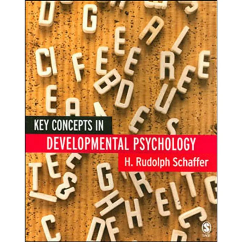 KEY CONCEPTS IN DEVELOPMENTAL PSYCHOLOGY