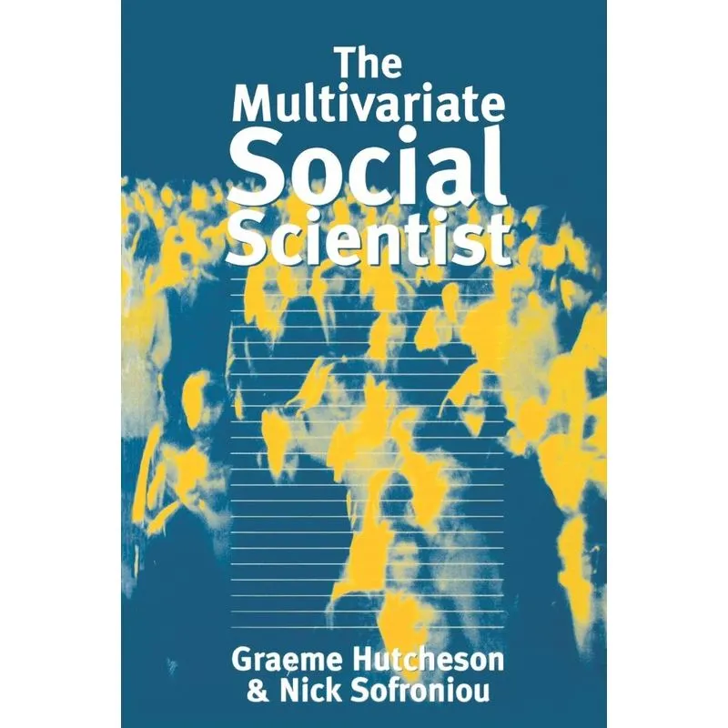 The Multivariate Social Scientist