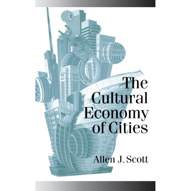 The Cultural Economy of Cities