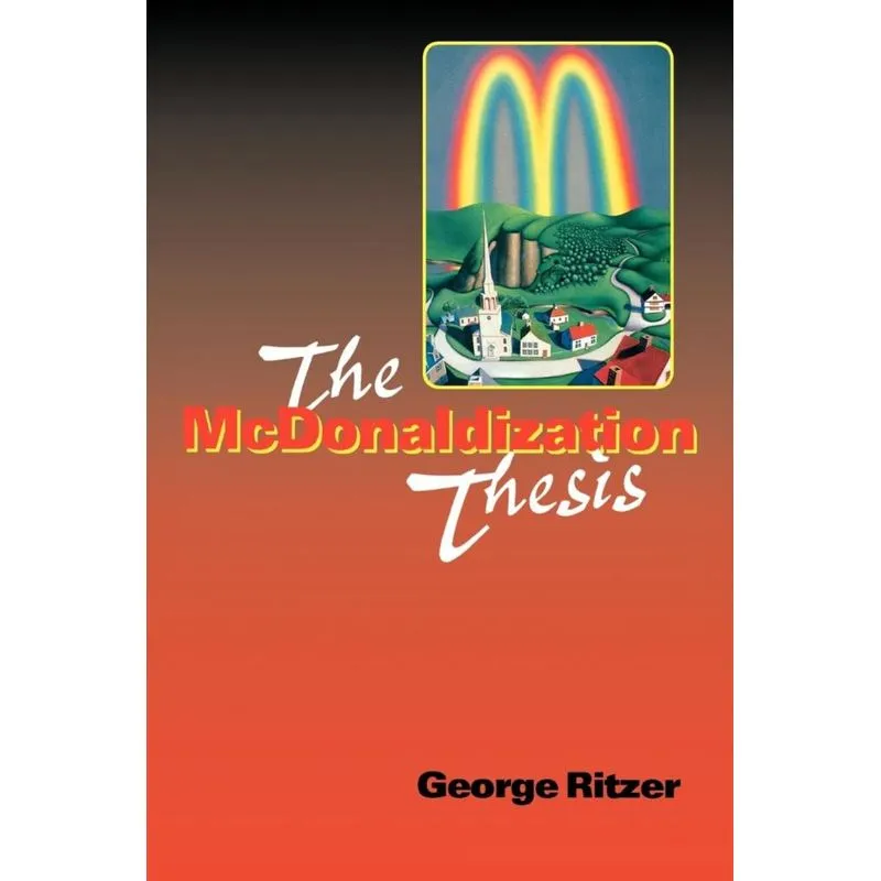 The McDonaldization Thesis