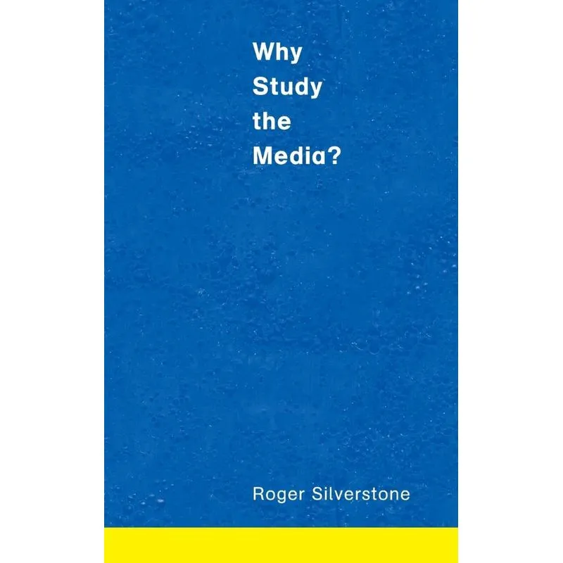 Why Study The Media?
