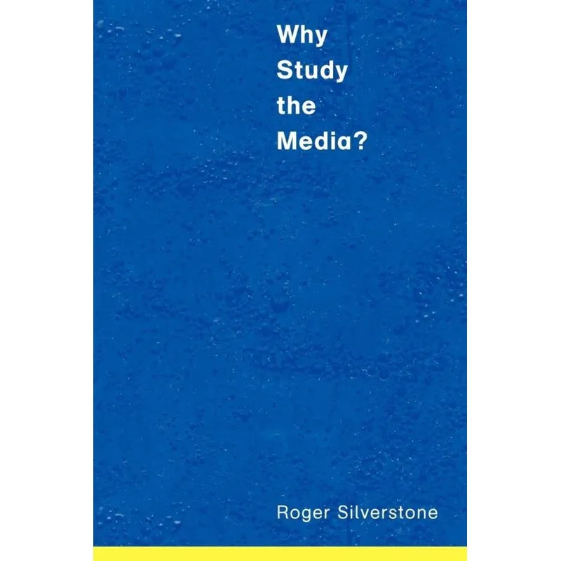 Why Study the Media?