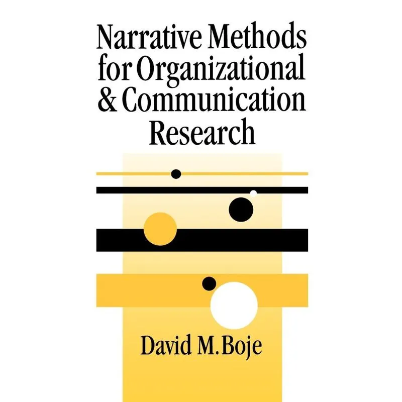 Narrative Methods for Organizational & Communication Resear