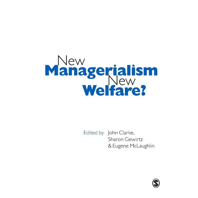 New Managerialism, New Welfare?