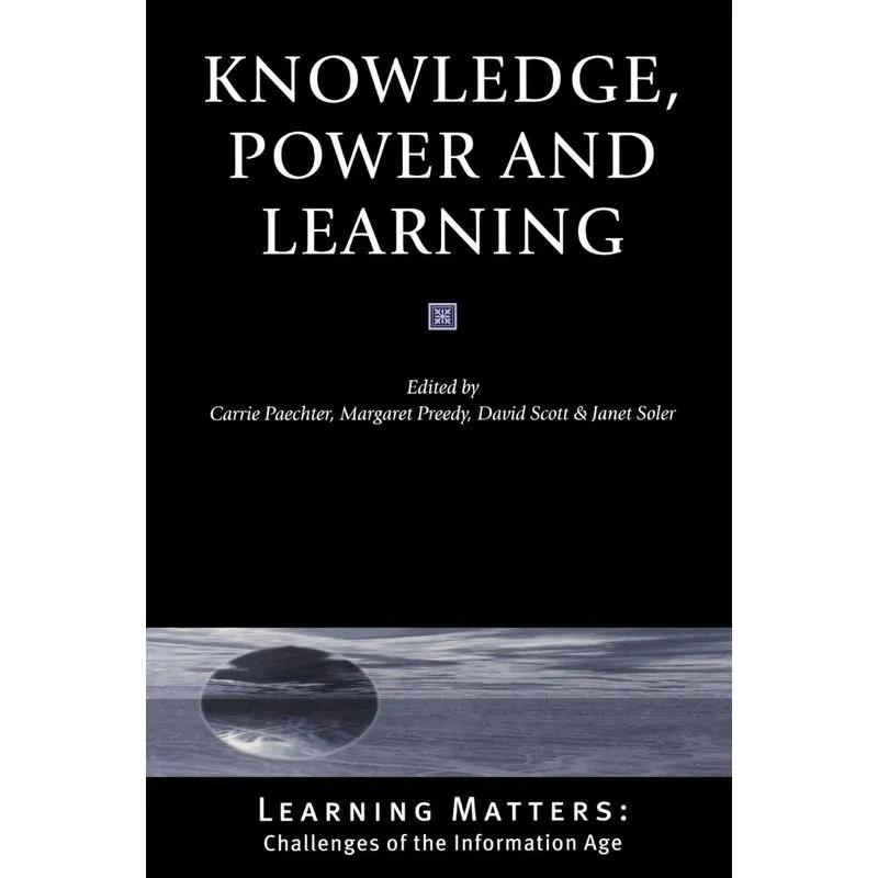 Knowledge, Power and Learning
