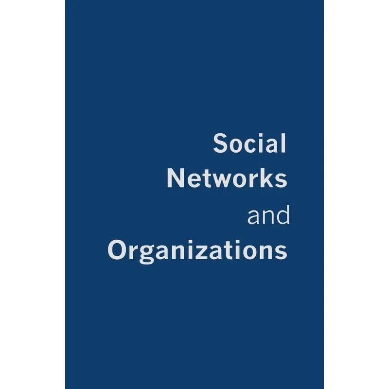 Social Networks and Organizations