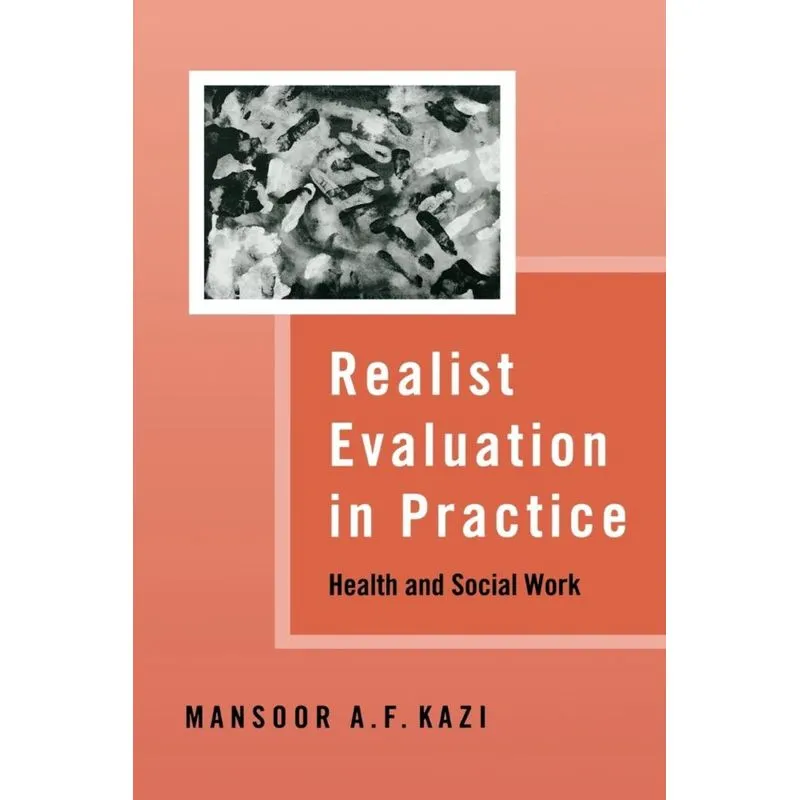 Realist Evaluation in Practice