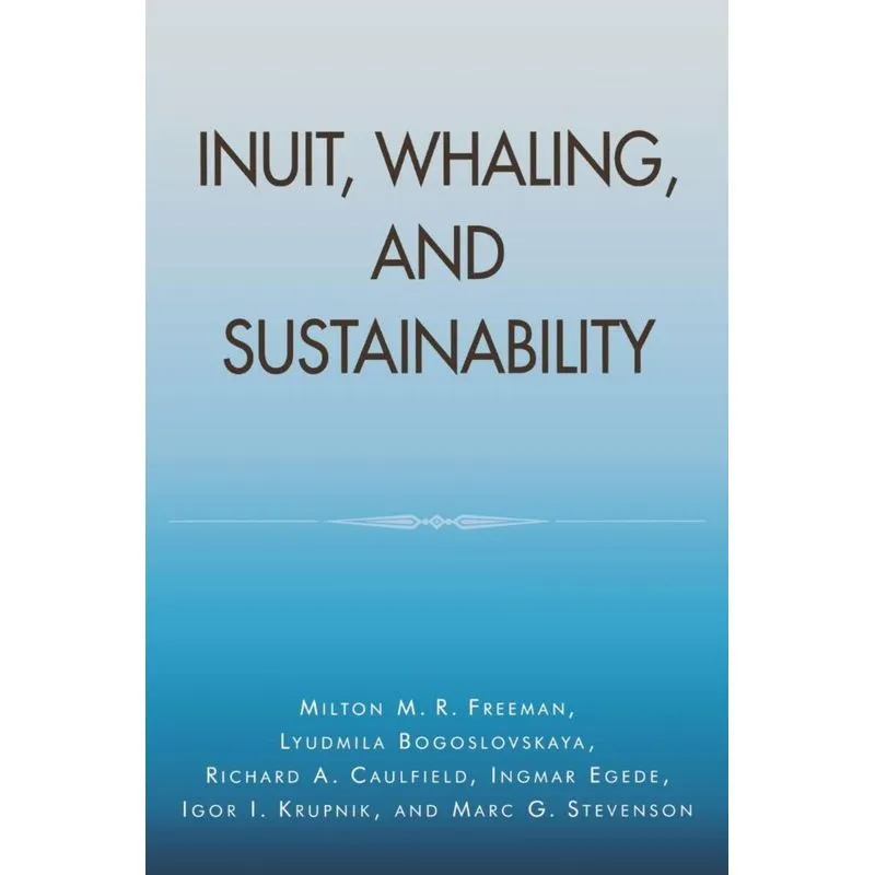 Inuit, Whaling, and Sustainability
