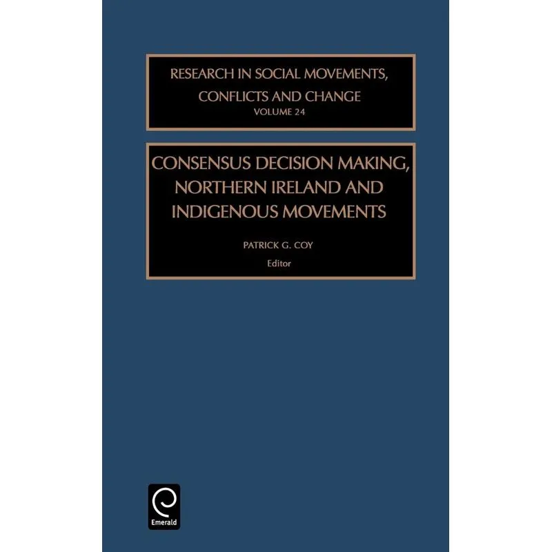 Consensus Decision Making, Northern Ireland and Indigenous
