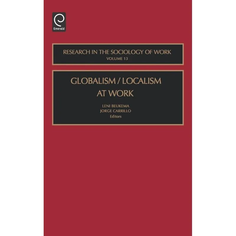 Globalism/Localism at Work