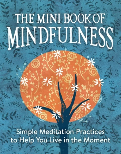 Mini Book of Mindfulness, The