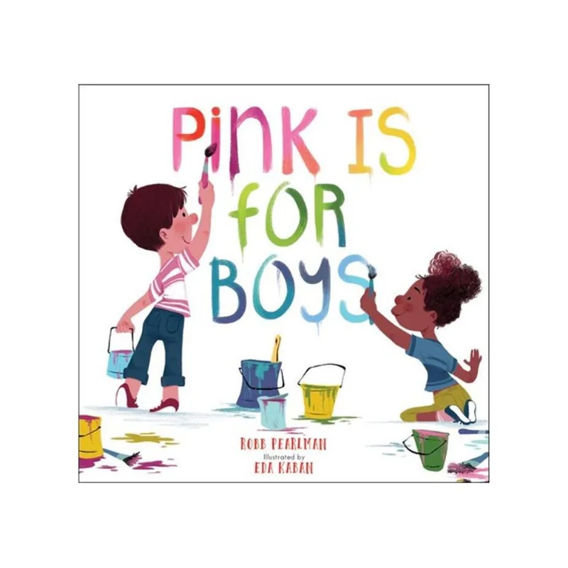 PINK IS FOR BOYS