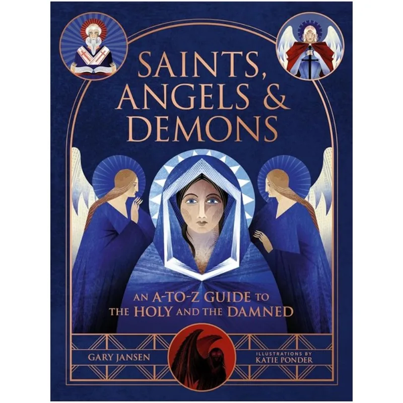 SAINTS, ANGELS & DEMONS