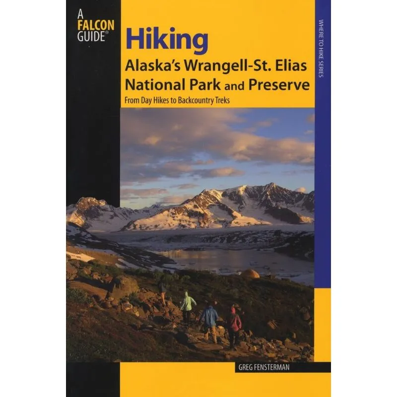 Hiking Alaskas Wrangell-St. Elias National Park and Preser