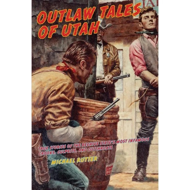 Outlaw Tales of Utah