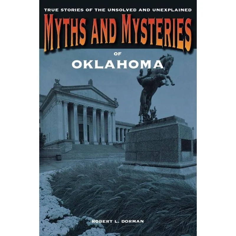 Myths and Mysteries of Oklahoma