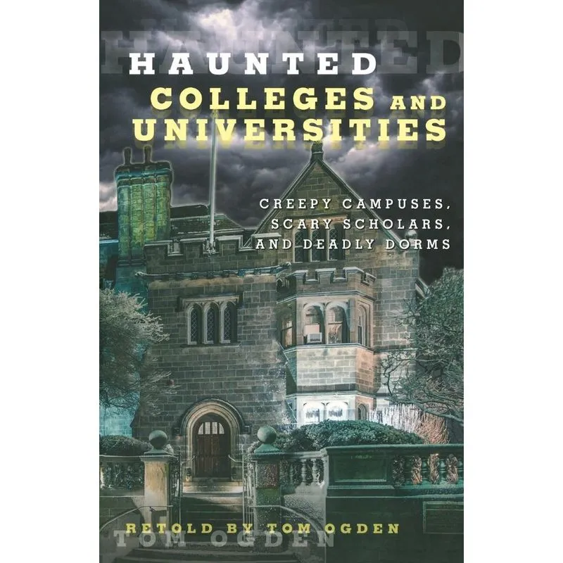 Haunted Colleges and Universities