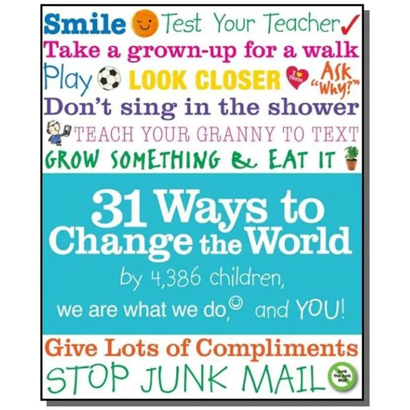 31 WAYS TO CHANGE THE WORLD