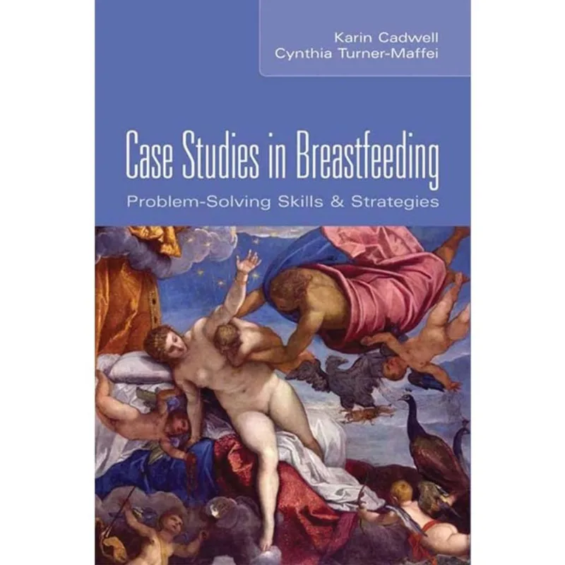 CASE STUDIES IN BREASTFEEDING