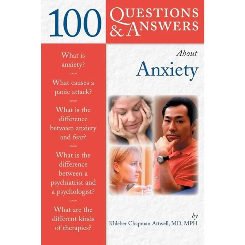 100 QUESTIONS & ANSWERS ABOUT ANXIETY