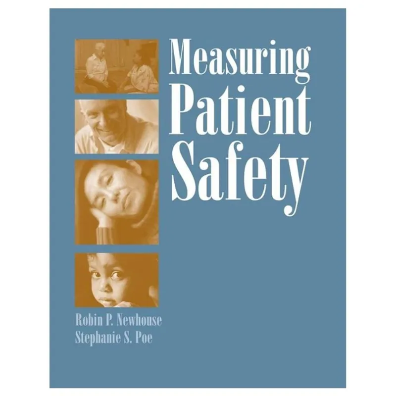 MEASURING PATIENT SAFETY