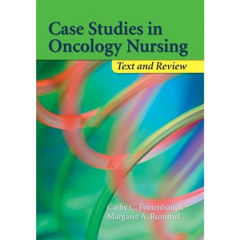 CASE STUDIES IN ONCOLOGY NURSING