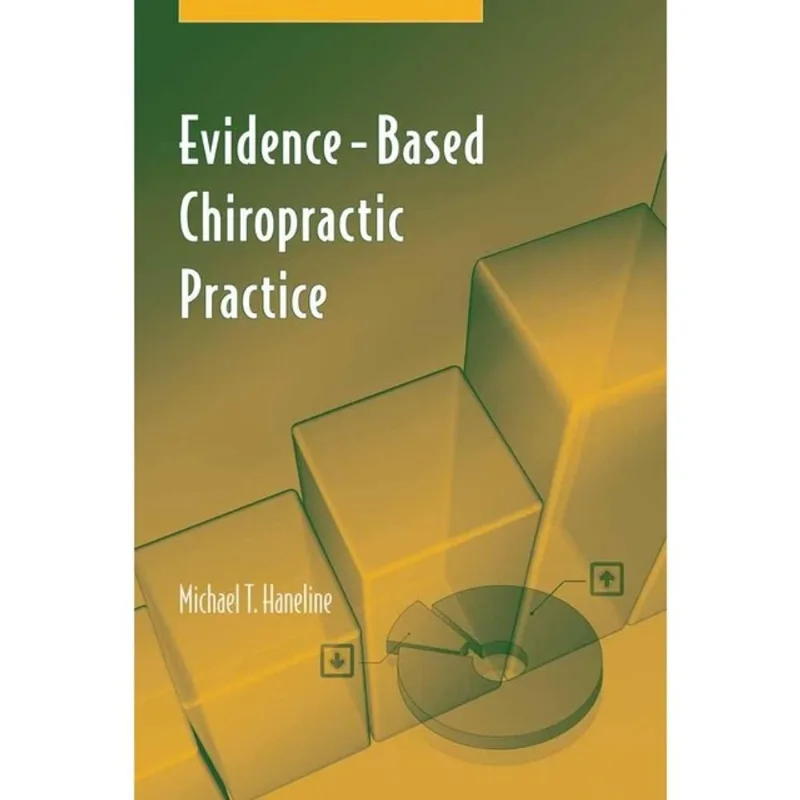 EVIDENCE-BASED CHIROPRACTIC PRACTICE