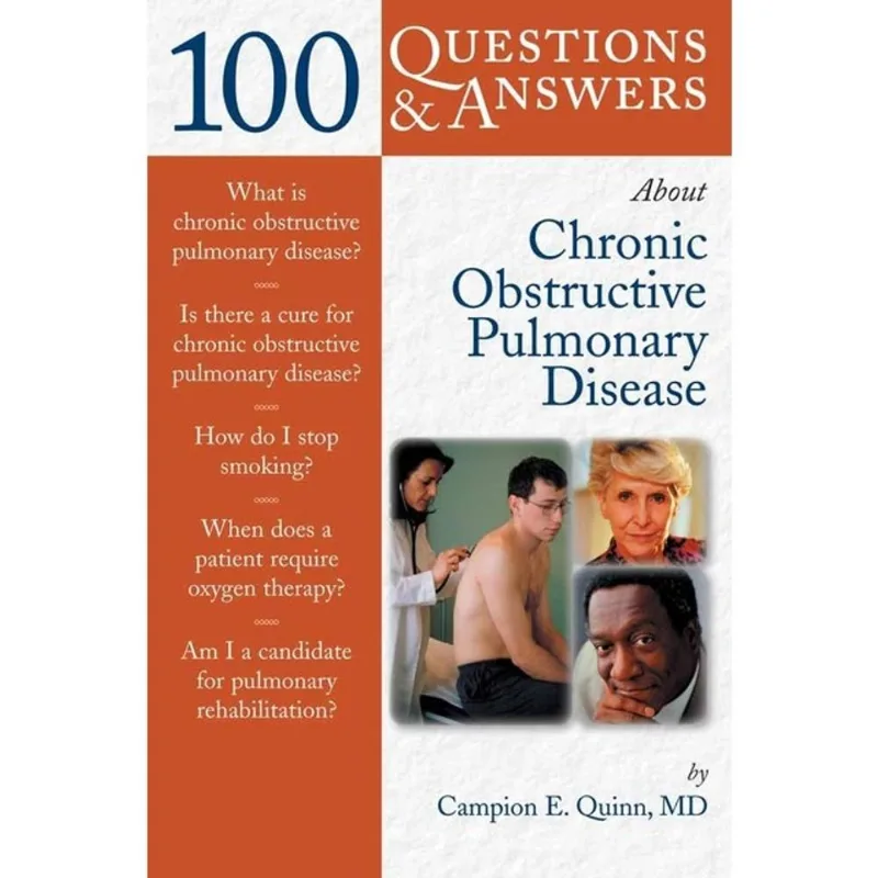 100 QUESTIONS & ANSWERS ABOUT CHRONIC OBSTRUCTIVE PULMONARY DISEASE (COPD)