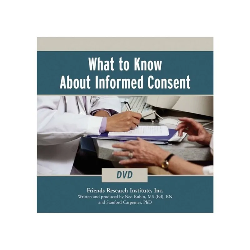 WHAT TO KNOW ABOUT INFORMED CONSENT