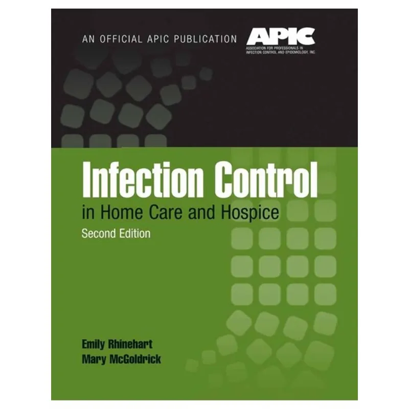 INFECTION CONTROL IN HOME CARE AND HOSPICE