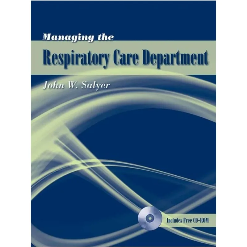 MANAGING THE RESPIRATORY CARE DEPARTMENT