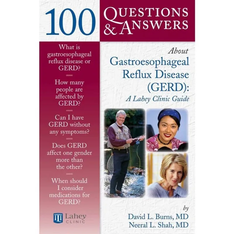 100 QUESTIONS & ANSWERS ABOUT GASTROESOPHAGEAL REFLUX DISEASE (GERD)