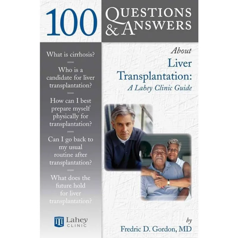 100 QUESTIONS & ANSWERS ABOUT LIVER TRANSPLANTATION